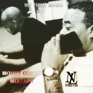 Sit Tight Music Present Money Convo Mixtape