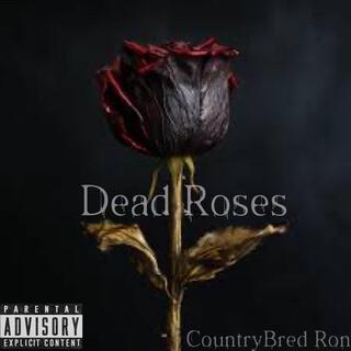 Dead Roses