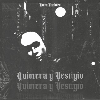 Quimera y Vestigio