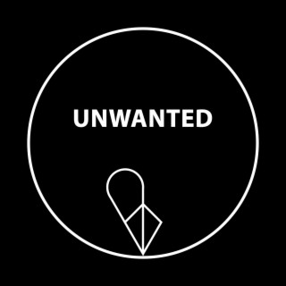 Unwanted lyrics | Boomplay Music