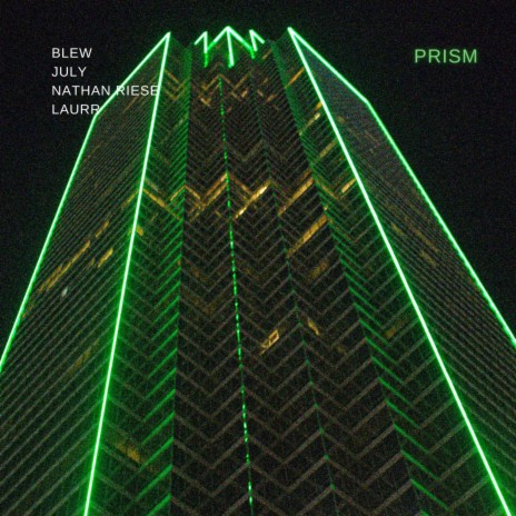 Prism ft. Nathan Riese, July & Laurr | Boomplay Music
