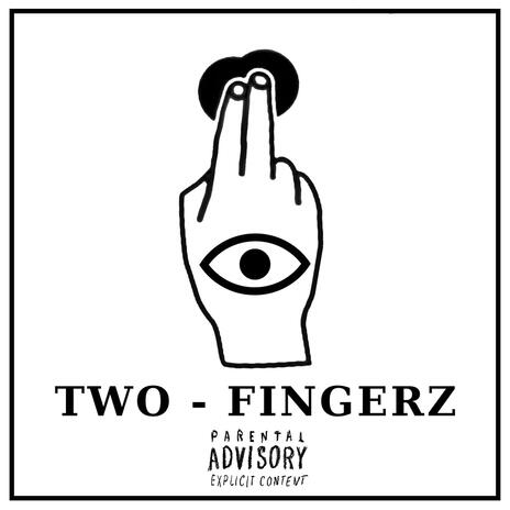 Two Fingerz | Boomplay Music