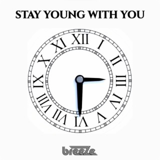 Stay Young with You
