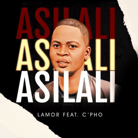 Asilali ft. C’pho | Boomplay Music