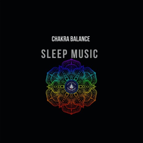 Chakra Balance Sleep Music