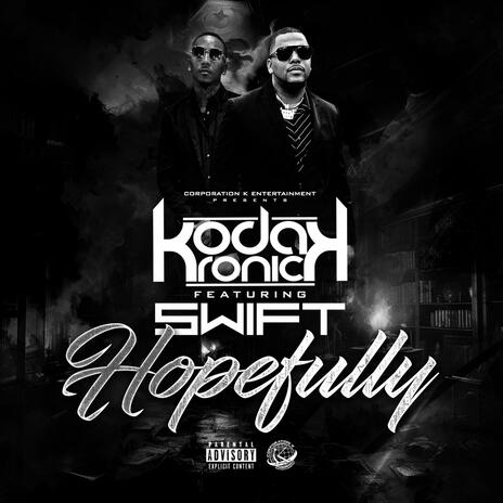 Hopefully ft. Swift | Boomplay Music