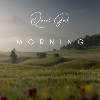 Quiet God