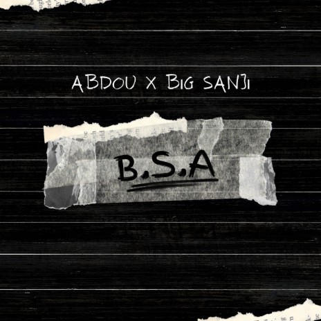 B.S.A ft. Big Sanji | Boomplay Music