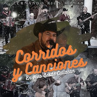 Corridos y Canciones Desde Culiacán (En Vivo)