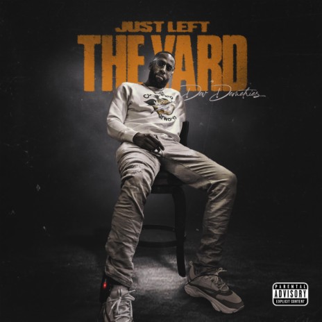 Just Left The Yard | Boomplay Music