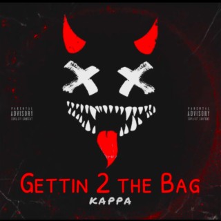 Gettin 2 The Bag
