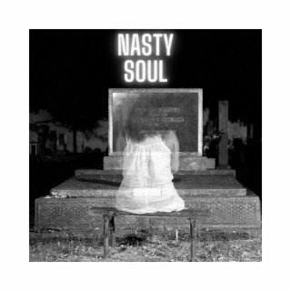 Nasty Soul