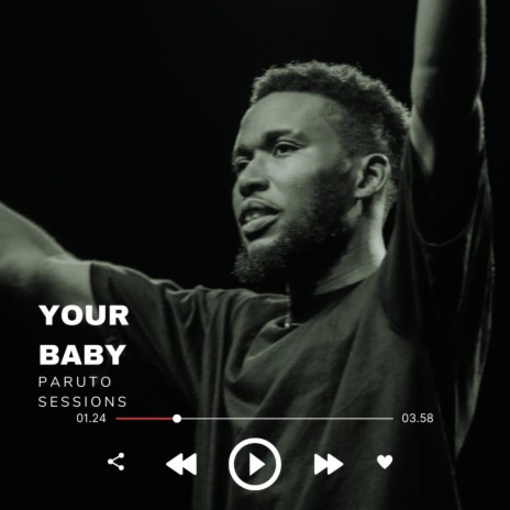 Your Baby (Paruto Sessions)