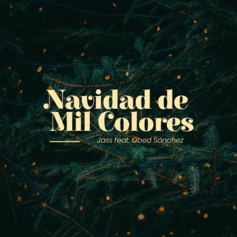 Navidad de mil colores ft. Obed Sanchez | Boomplay Music