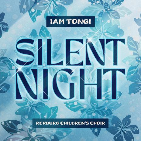 Silent Night ft. Rexburg Children's Choir | Boomplay Music