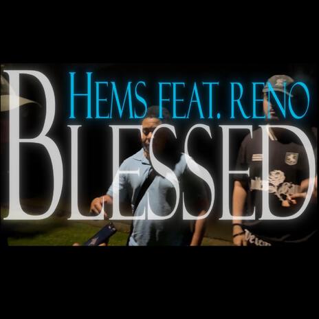 Blessed ft. Reno | Boomplay Music