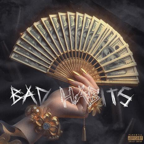 Bad Habits | Boomplay Music