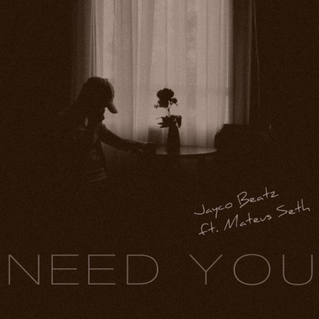 Need You ft. M Seth | Boomplay Music