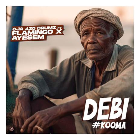 DEBI(KOOMA) ft. Flamingo The Graduate Fisherman & Ayesem | Boomplay Music