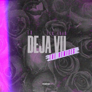 Deja Vu (The Remixes)