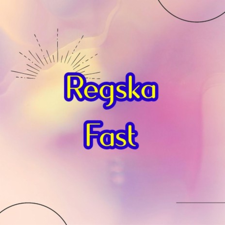 Regska Fast | Boomplay Music