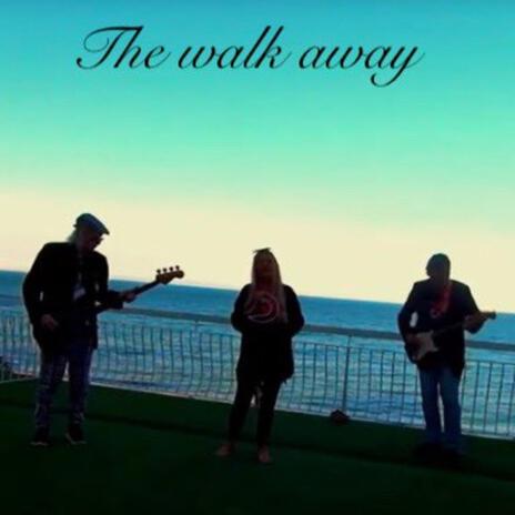 The walk away | Boomplay Music