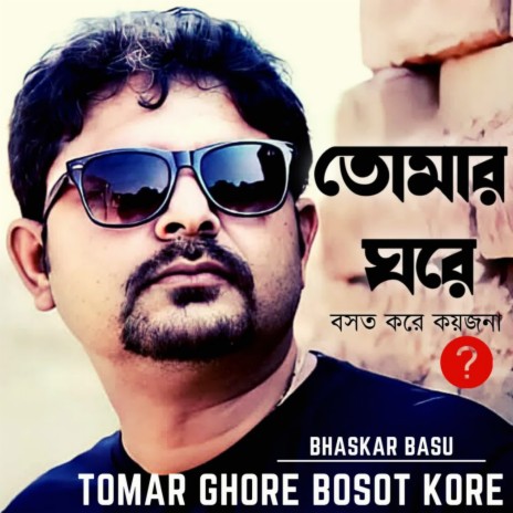 Tomar Ghore Bosot Kore | Boomplay Music