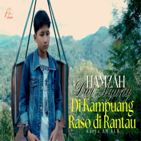 DIKAMPUANG RASO DIRANTAU | Boomplay Music