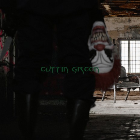 Cuttin Green | Boomplay Music