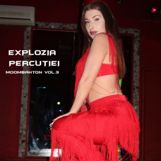 Explozia Percutiei Moombahton, Vol. 3