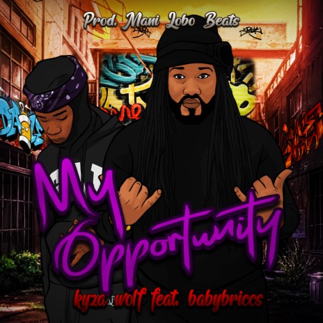 My Opportunity ft. Babybriccs | Boomplay Music