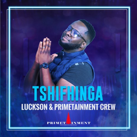 Tshifhinga ft. Primetainment Crew & M Flows | Boomplay Music