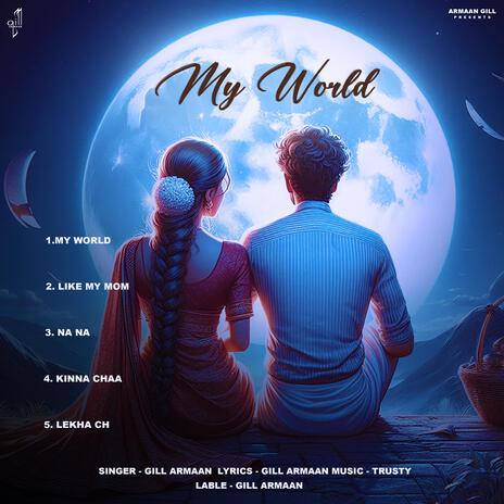 MY WORLD | Boomplay Music