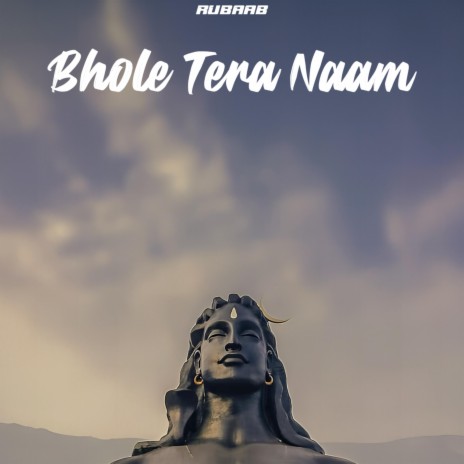 Bhole Tera Naam | Boomplay Music