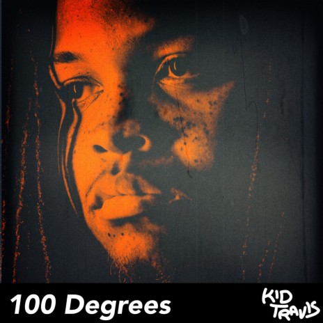 100 Degrees | Boomplay Music