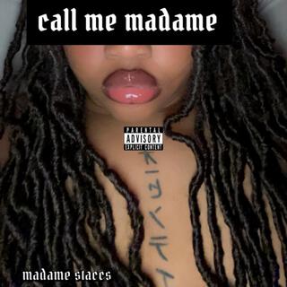 call me madame freestyle lyrics | Boomplay Music