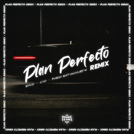 Plan Perfecto (Remix) ft. Lilo Music & Pablo Betancourth