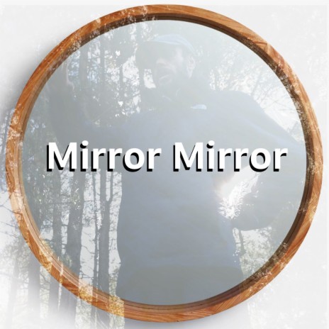 Mirror Mirror