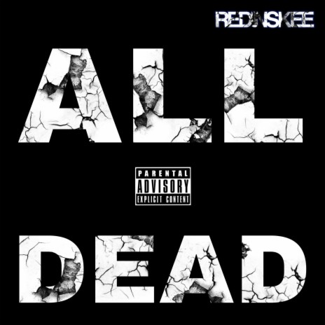 ALL DEAD | Boomplay Music