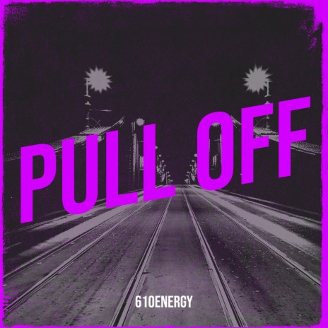 Pull Off | Boomplay Music