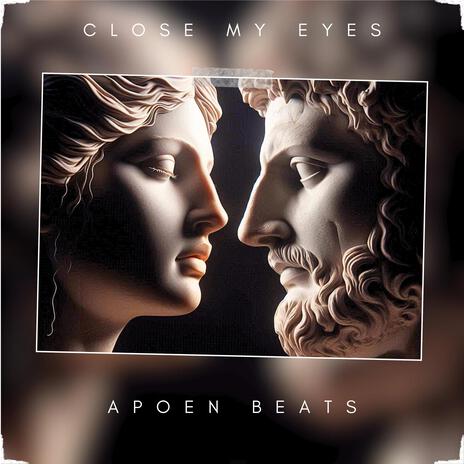 Close My Eyes | Boomplay Music