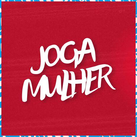 Joga Mulher ft. Dj Vinny ZL & wBoy | Boomplay Music