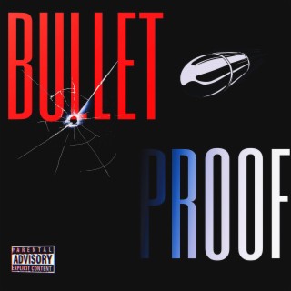 BULLETPROOF