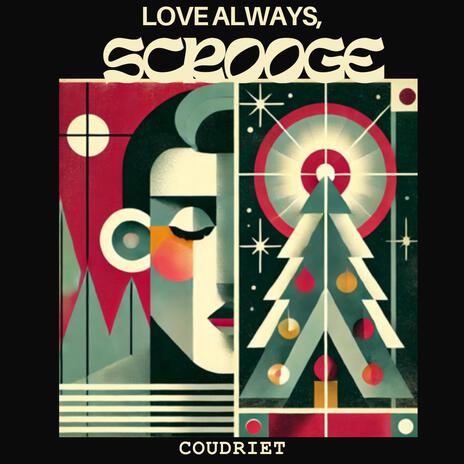 Love Always, Scrooge | Boomplay Music