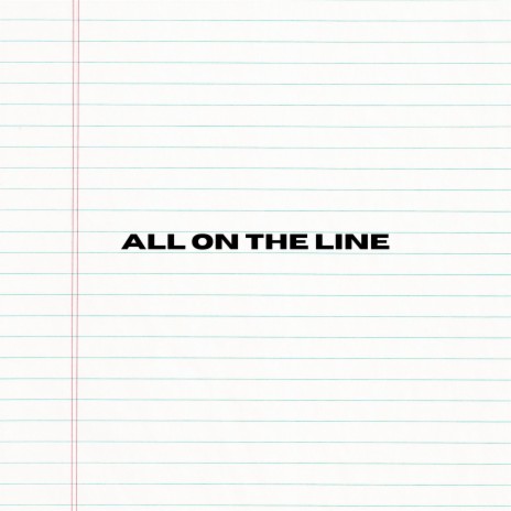 All On The Line | Boomplay Music