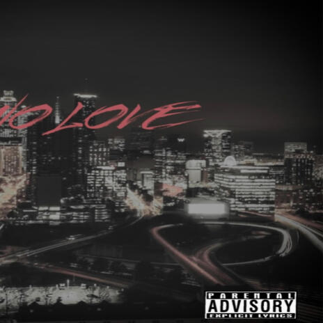 No Love | Boomplay Music