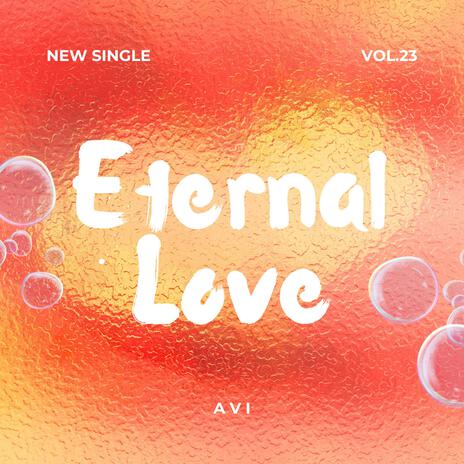 Eternal Love | Boomplay Music