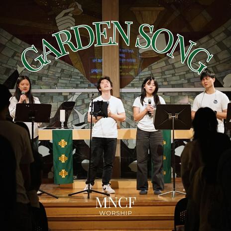 Garden Song (Live) ft. MNCF Worship | Boomplay Music