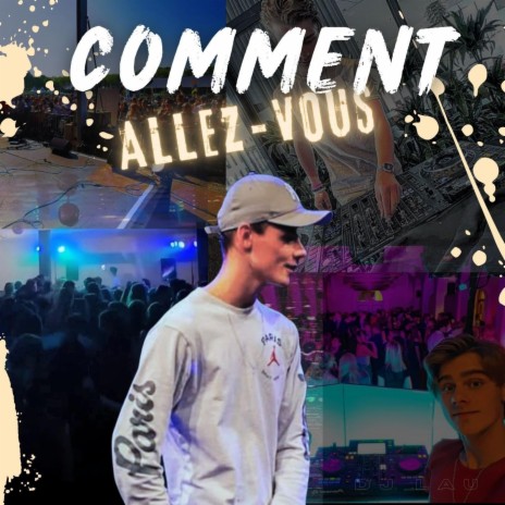 Comment Allez-Vous | Boomplay Music