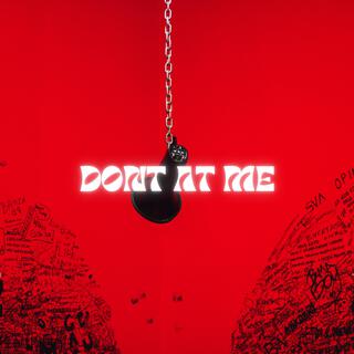 Dont At Me (Instrumental)